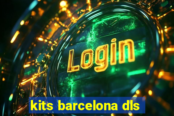 kits barcelona dls